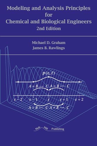 Modeling and Analysis Principles for Chemical and Biological Engineer