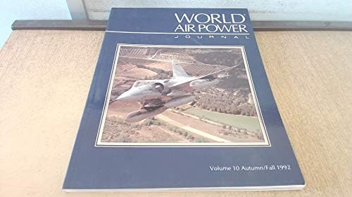World Air Power Journal, Vol. 10, Autumn/Fall 1992