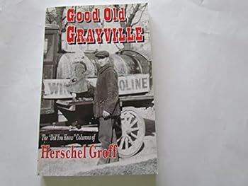 Paperback GOOD OLD GRAYVILLE Book