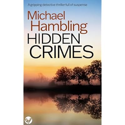 HIDDEN CRIMES a British crime mystery full of twists