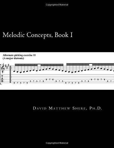 Melodic Concepts, Book I: Soloing Patterns and Extended Linear Techniques for the Electric Guitar