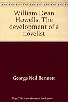 William Dean Howells;: The development of a novelist B0007DK18Q Book Cover