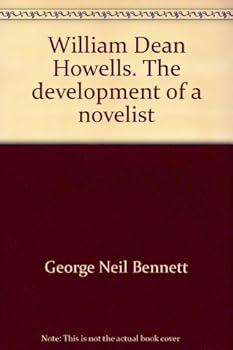 Hardcover William Dean Howells;: The development of a novelist Book
