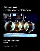 Museums of Modern Science: Nobel Symposium 112 (Archives of the Nobel Museum 1) (Archives of the Nobel Museum 1) 0881352993 Book Cover