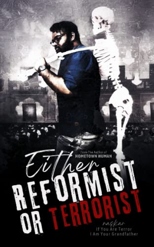 Either Reformist or Terrorist: If You Are Terror I Am Your Grandfather (Undercover Armageddon)