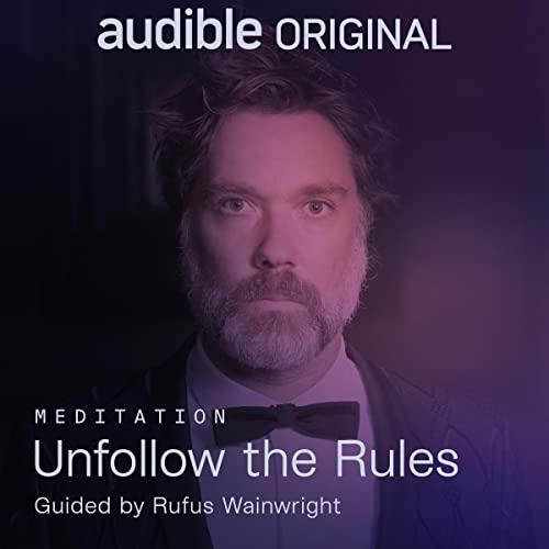 Unfollow the Rules by Rufus Wainwright episode artwork