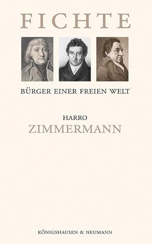 Fichte: Bürger einer freien Welt