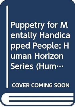 Hardcover Puppetry for Mentally Handicapped People: Human Horizon Series Book