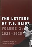 The Letters of T. S. Eliot: Volume 2: 1923-1925