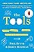 The Tools: Transform Your Problems into Courage, Confidence, and Creativity