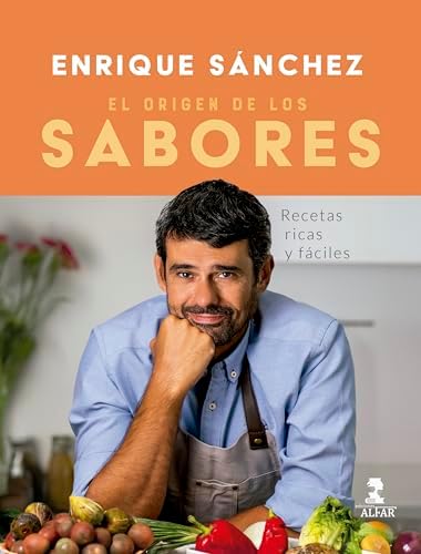 El origen de los sabores: Recetas ricas y fáciles (Gastronomía y Salud)