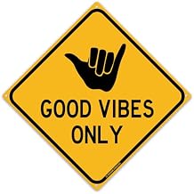 Good Vibes Only 12" x 12" Funny Tin Road Sign Aloha Shaka Surfer Theme Home Beach House Pool Decor Hang 10 Surf Dude Hawaii Plaque