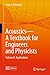 Acoustics-A Textbook for Engineers and Physicists: Volume II: Applications