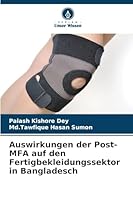 Auswirkungen der Post-MFA auf den Fertigbekleidungssektor in Bangladesch (German Edition) 6202455748 Book Cover