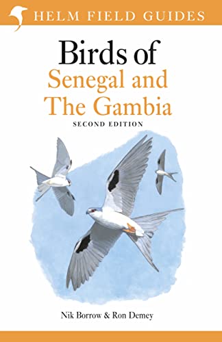 Field Guide to Birds of Senegal and The Gambia: Second Edition (Helm Field Guides)