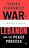 Syria's Terrorist War on Lebanon and the Peace Process