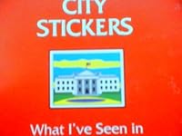 City Stickers: What I've Seen in Washington, D.C. 0964866218 Book Cover