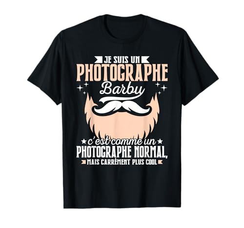 Homme Photographe Barbe Humour Photographe Barbu T-Shirt