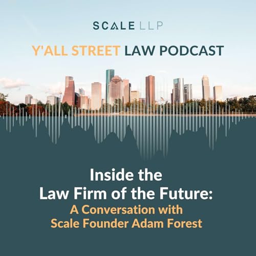 14. Inside the Law Firm of the Future: A Conversation with Scale Founder Adam Forest