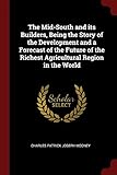  The Mid-South and Its Builders, Being Th