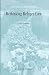 Rethinking Refugee Law (Refugees and Human Rights, V. 7, Band 7) - Nathwani, Niraj