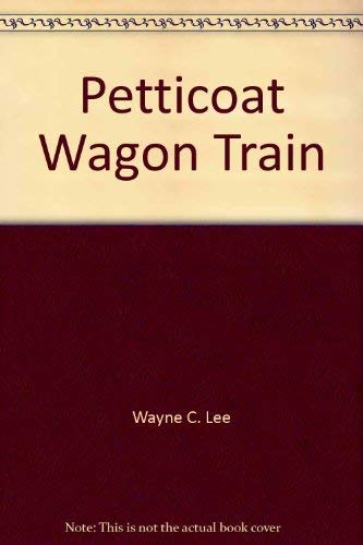 Petticoat Wagon Train 0441661505 Book Cover