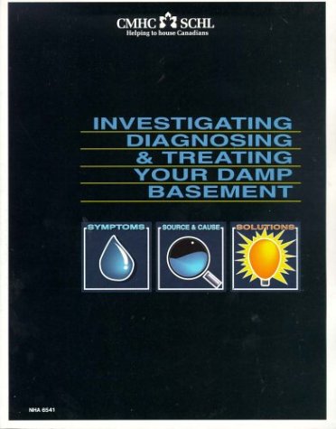 Investigating, Diagnosing and Treating Your Dam... 0662193202 Book Cover