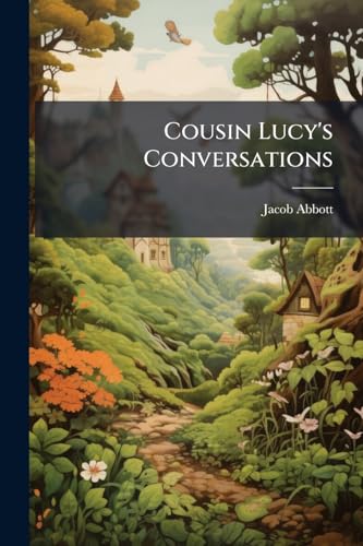 Cousin Lucy's Conversations