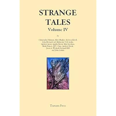 Strange Tales IV: Volume IV