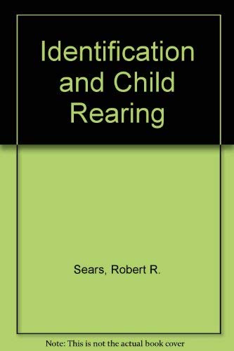 Identification and Child Rearing 0804702616 Book Cover