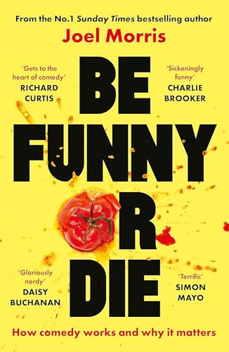 Be Funny Or Die (English Edition)