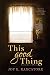 This Good Thing (Carolina's Legacy Collection)