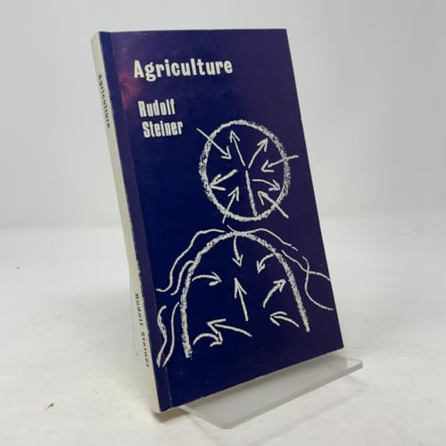 Agriculture: A Course of Eight Lectures 0950378046 Book Cover