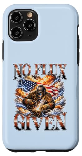 No Flux Given Welder �A�����J���� �����S���������l �X�}�z�P�[�X iPhone 11 Pro �p