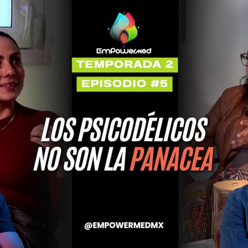 &iquest;Los psicod&eacute;licos pueden sanar la mente? Ciencia, riesgos y la verdad que no te cuentan | Empowermed
