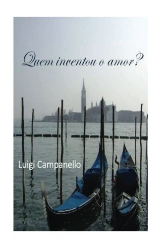 Buy Quem Inventou O Amor?: Redescobrindo O Amor Book Online at Low ...