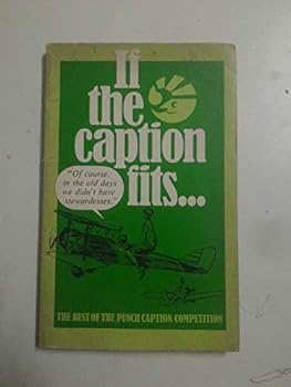 If the Caption Fits...