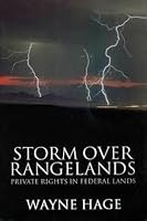 Storm over Rangelands: Private Rights in Federal Lands 0939571153 Book Cover