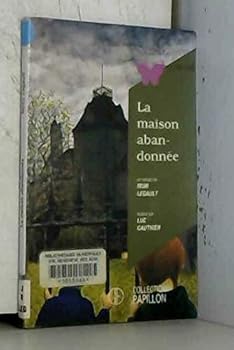 Paperback La Maison Abandonnee: Roman (Collection Papillon) [French] Book