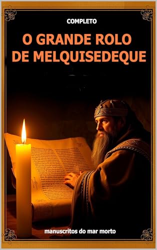 O GRANDE ROLO DE MELQUISEDEQUE: A Obra Completa! Também conhecido como o Livro de Melquisedeque, os livros dentro são A História do Vaso, a História do Universo, a História de Salém dos Manuscritos