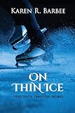 On Thin Ice: Figure Skater. Competitor. Dreamer.
