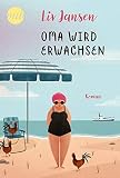 Oma wird erwachsen - Liv Jansen 