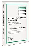 HPE ASE - Server Solutions Architect V4 (HPE0-S54 and HPE0-S55)