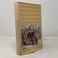 From Canton to California: The Epic of Chinese Immigration 0590073443 Book Cover