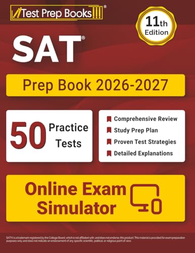 SAT Prep Book 2026-2027: 50 Full-Length Practice Tests and SAT Study Guide: [11th Edition]
