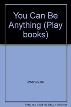 Hardcover You Can Be Anything (Play Books) Book