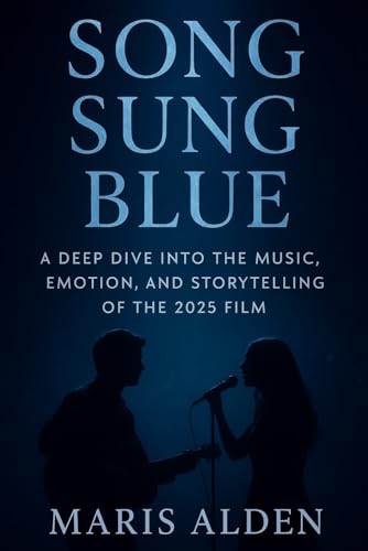 Song Sung Blue: A Deep Dive into the Music, Emotion, and Storytelling of the 2025 Film für 11,62 EUR bei amazon.de Bild: Song Sung Blue: A Deep Dive into the Music, Emotion, and Storytelling of the 2025 Film für 11,62 EUR bei amazon.de