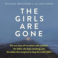 Algopix Similar Product 3 - The Girls Are Gone The True Story of