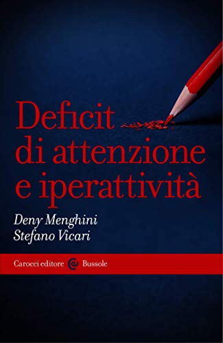 Deficit di attenzione e iperattività (Le bussole) (Italian Edition)