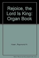 Rejoice, the Lord Is King: Organ Book 063300538X Book Cover